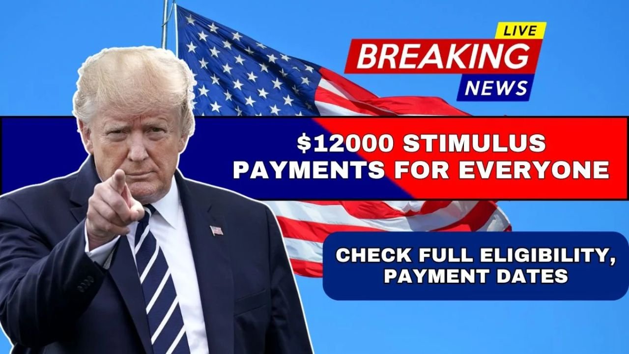 $12000 Stimulus Payments