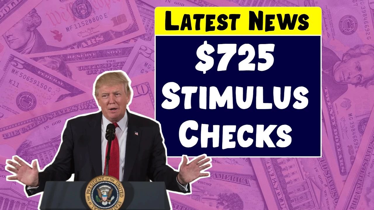 $725 Stimulus Checks 2025